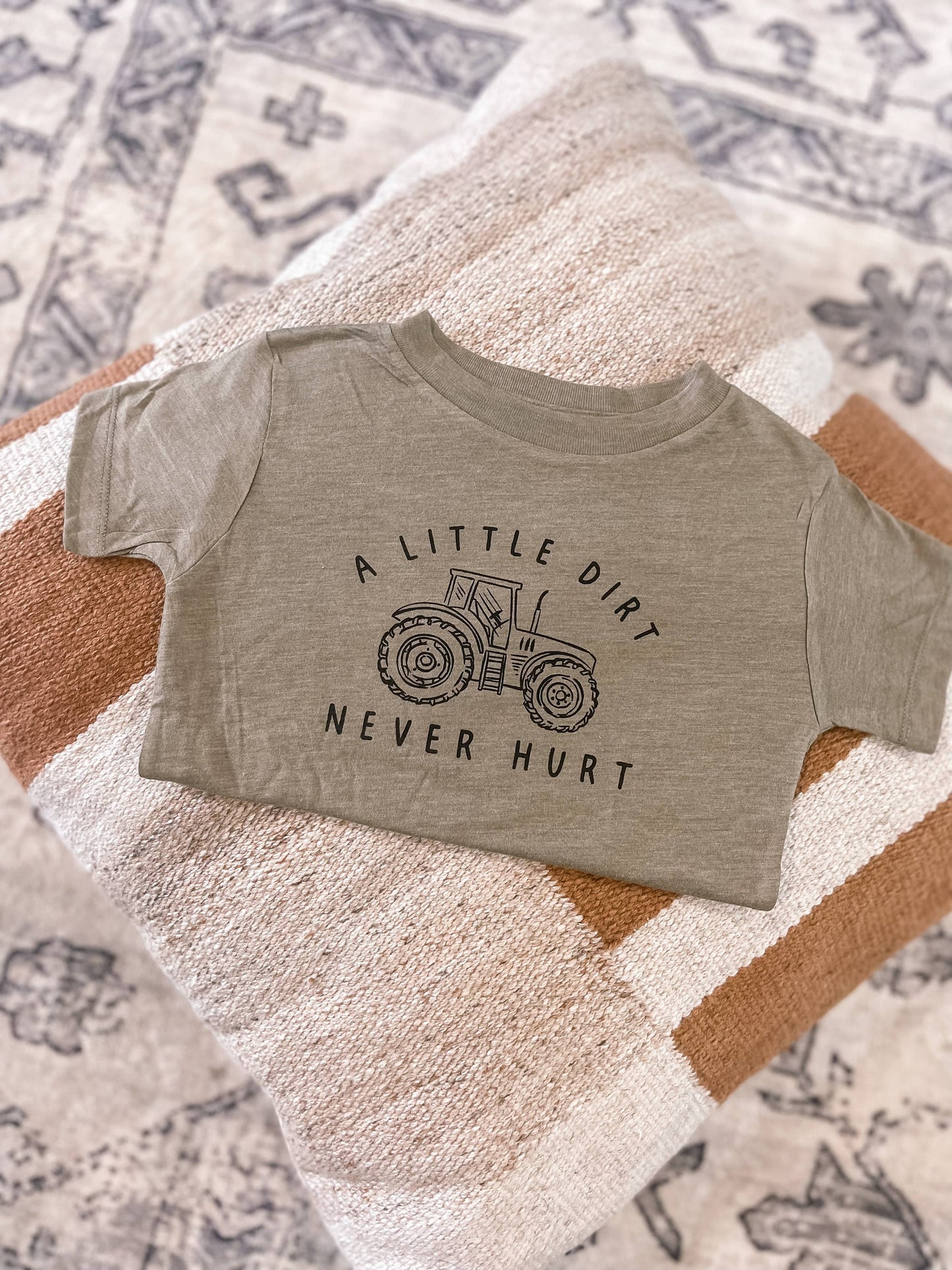 A little Dirt Never Hurt Tee
