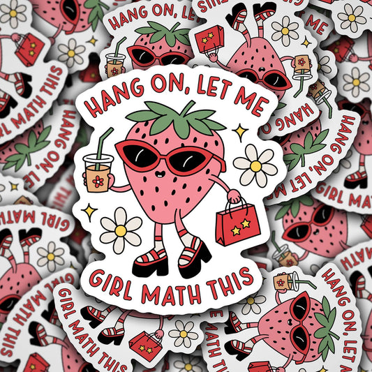 Hang On, Let Me Girl Math This - Vinyl Decal - 3"