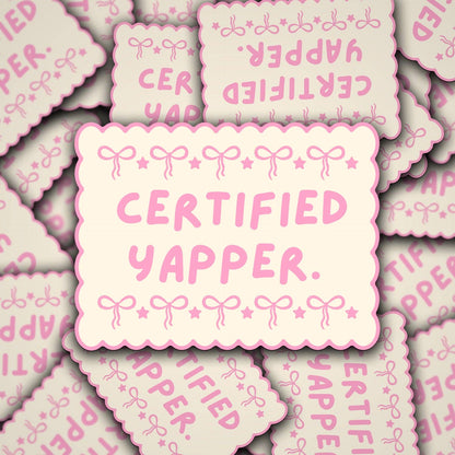 Certified Yapper - Vinyl Decal - 3"